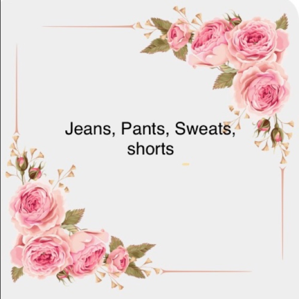 Jeans, pants, shorts, sweats